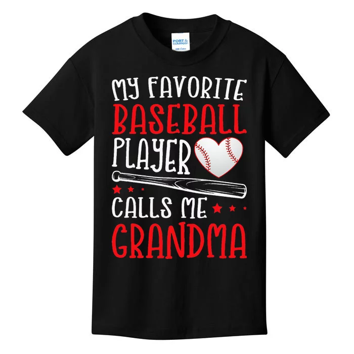 My Favorite Baseball Player Calls Me Grandma Baseball Kids T-Shirt