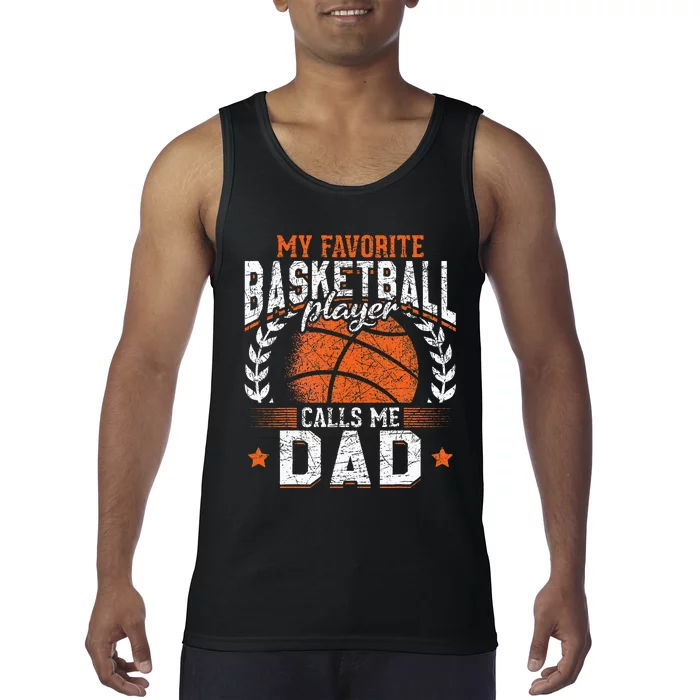 My Favorite Basketball Player Calls Me Dad Basketball Tank Top