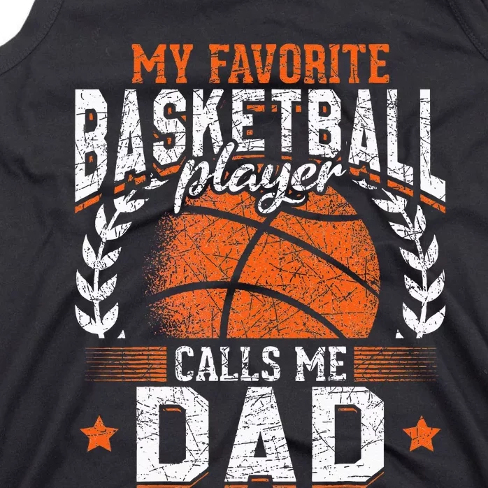 My Favorite Basketball Player Calls Me Dad Basketball Tank Top