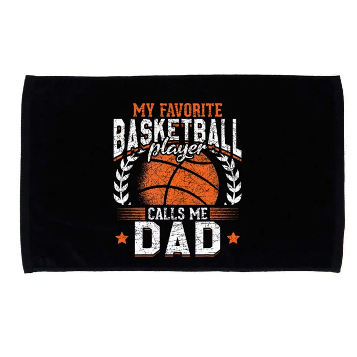 My Favorite Basketball Player Calls Me Dad Basketball Microfiber Hand Towel