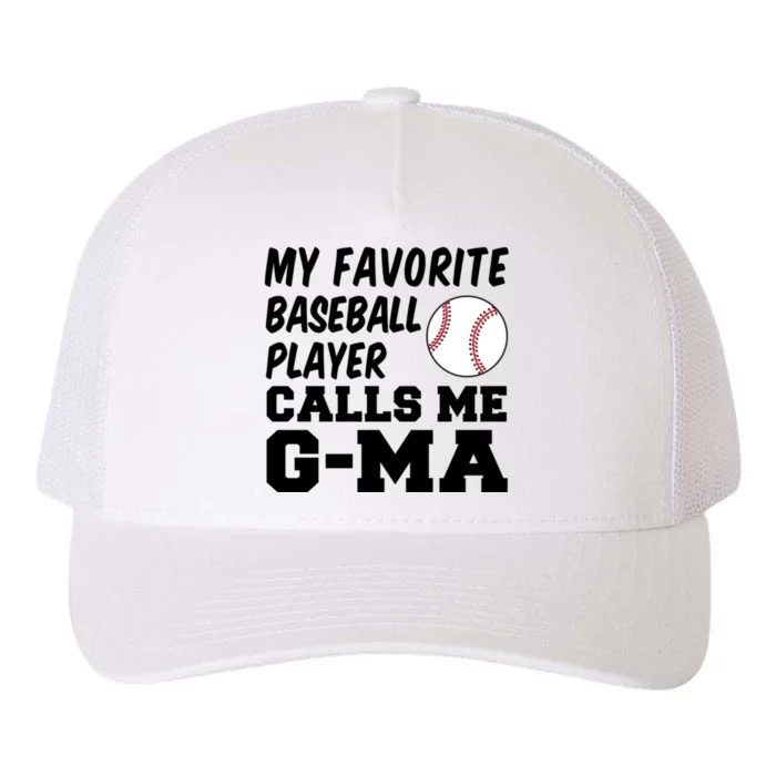 My Favorite Baseball Player Calls Me Gma Yupoong Adult 5-Panel Trucker Hat