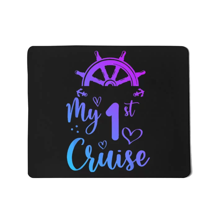 My First Cruise Men Women And Funny Cruise Mousepad