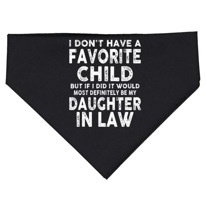 My Favorite Child Most Definitely My Soninlaw Funny USA-Made Doggie Bandana