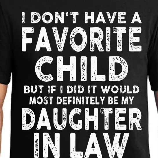 My Favorite Child Most Definitely My Soninlaw Funny Pajama Set