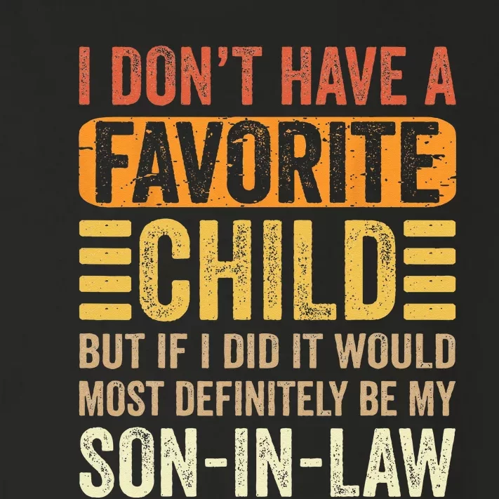 My Favorite Child Most Definitely My Son In Law Funny Toddler Long Sleeve Shirt