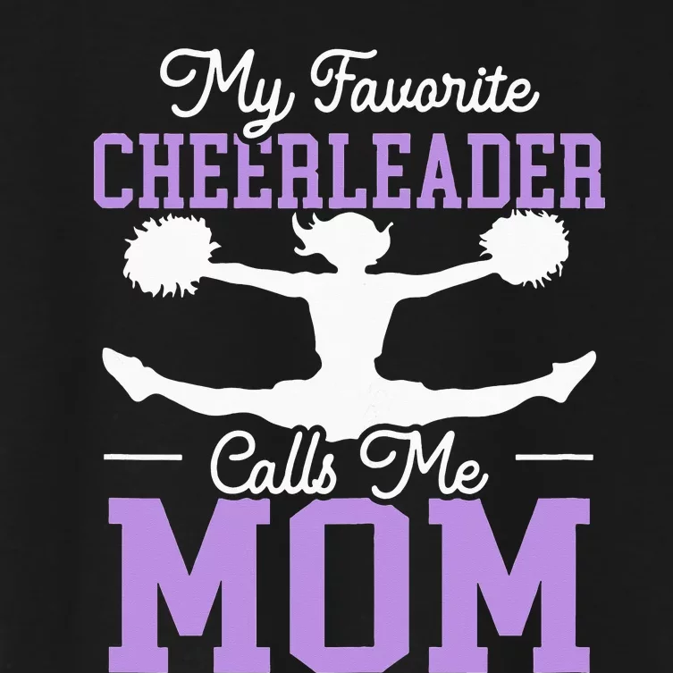 My Favorite Cheerleader Calls Me Mom Cheerleading Cheering Women's Crop Top Tee