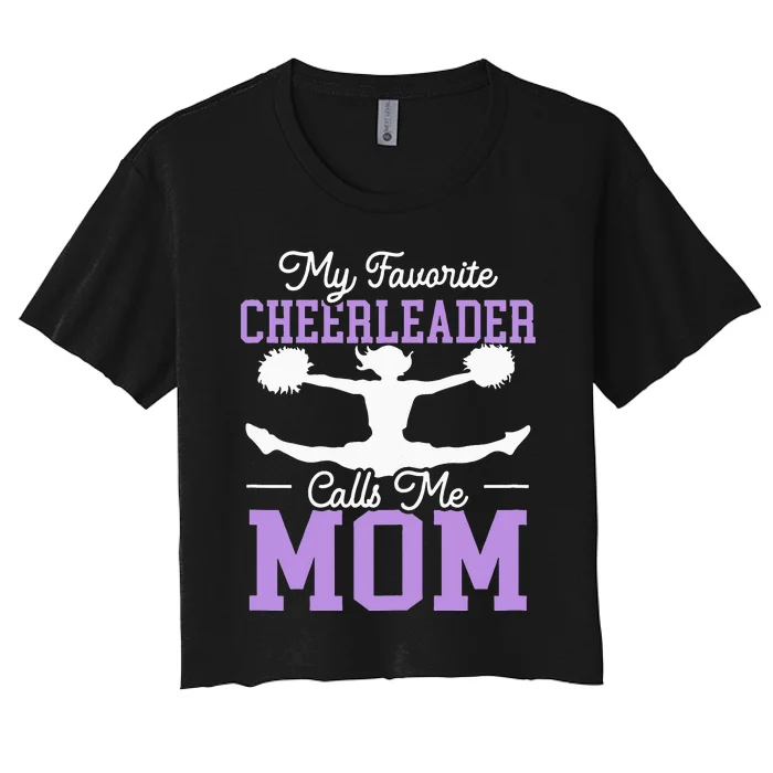 My Favorite Cheerleader Calls Me Mom Cheerleading Cheering Women's Crop Top Tee