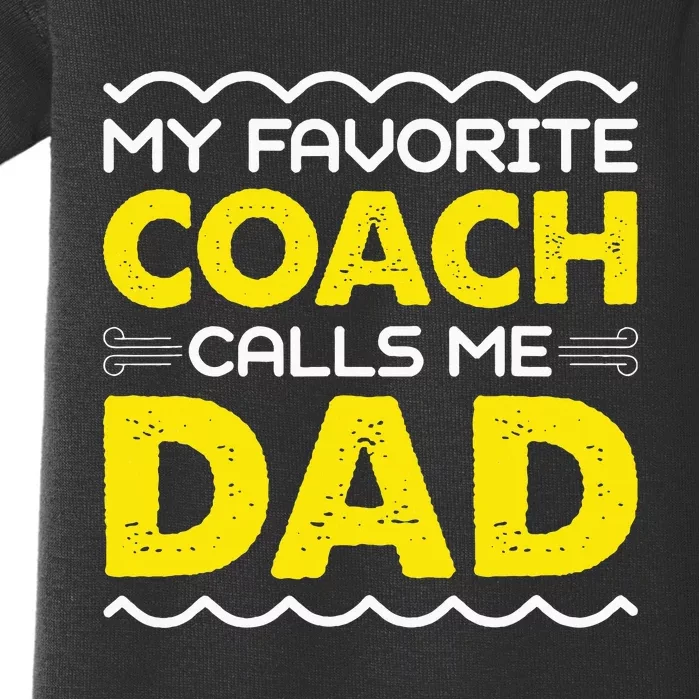 My Favorite Coach Calls Me Dad Funny Fathers Day Baby Bodysuit