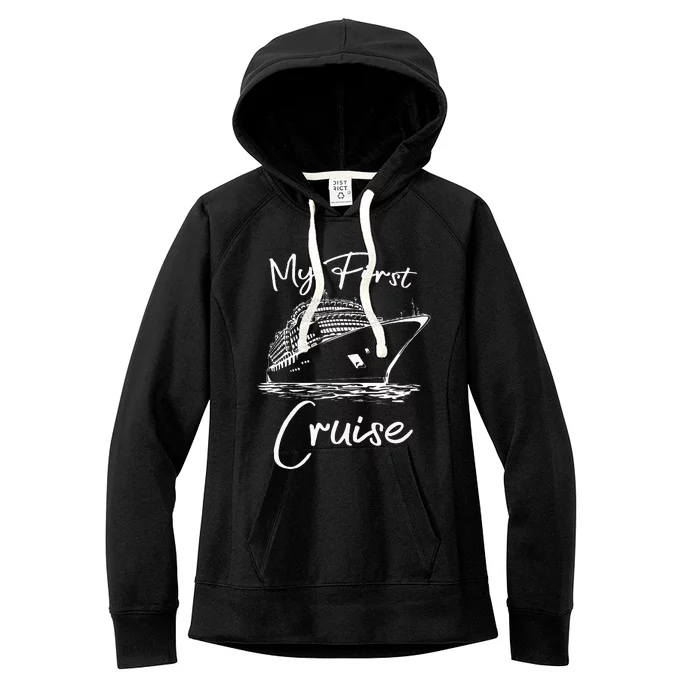 My First Cruise Ship 1st Cruising Family Vacation Trip Boat Women's Fleece Hoodie