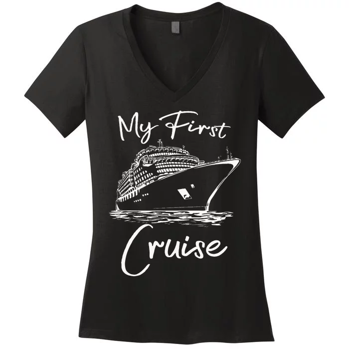 My First Cruise Ship 1st Cruising Family Vacation Trip Boat Women's V-Neck T-Shirt