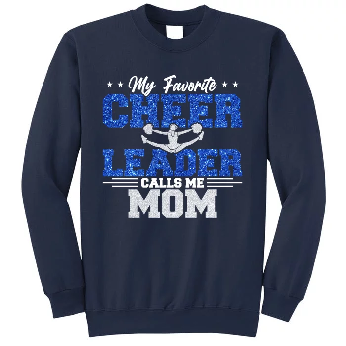 My Favorite Cheerleader Calls Me Mom Cheer Mom Sweatshirt