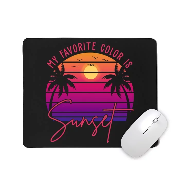 My Favorite Color Is Sunset Summer Retro Mousepad