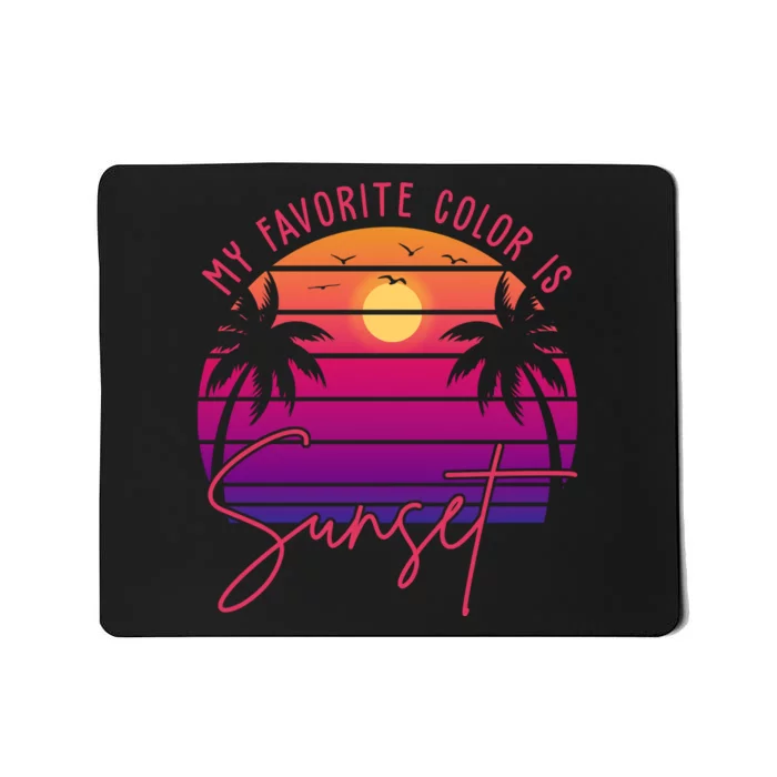 My Favorite Color Is Sunset Summer Retro Mousepad