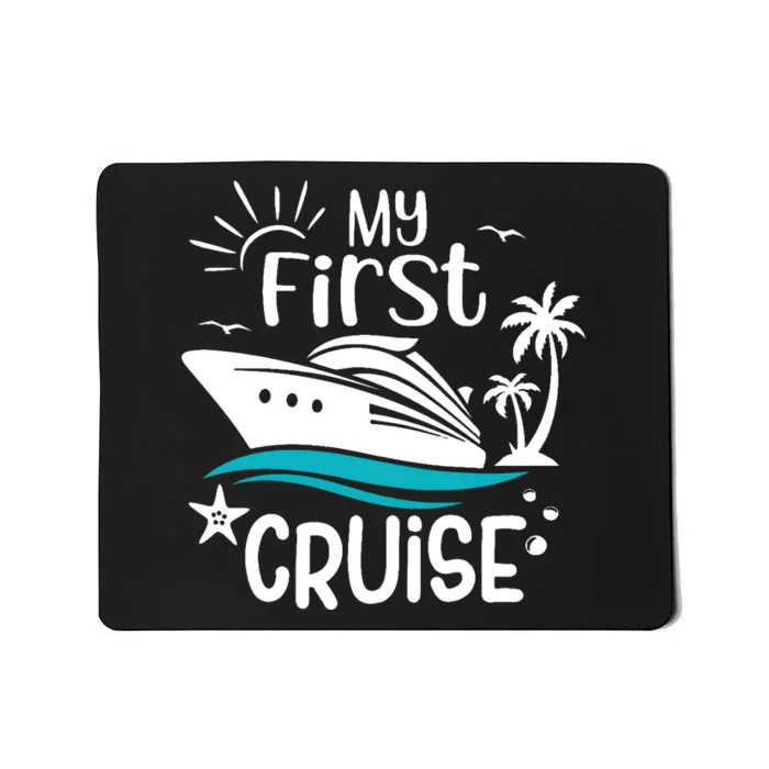 My First Cruise Family Matching Mousepad