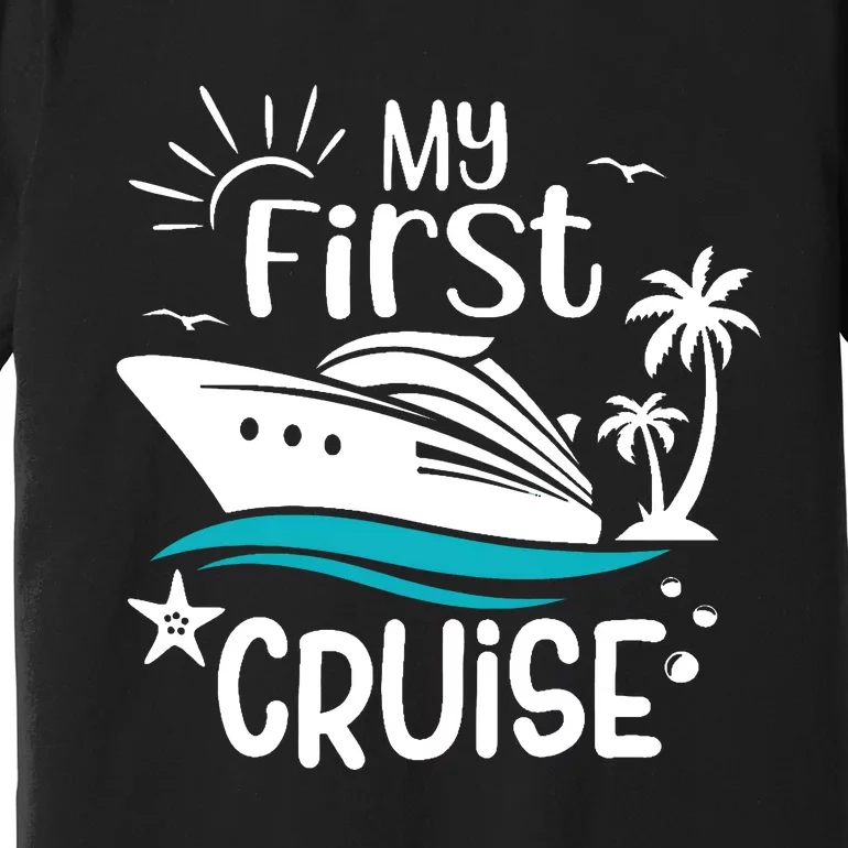 My First Cruise Family Matching Premium T-Shirt