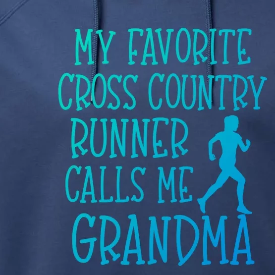 My Favorite Cross Country Runner Calls Me Grandma Grandson Gift Performance Fleece Hoodie