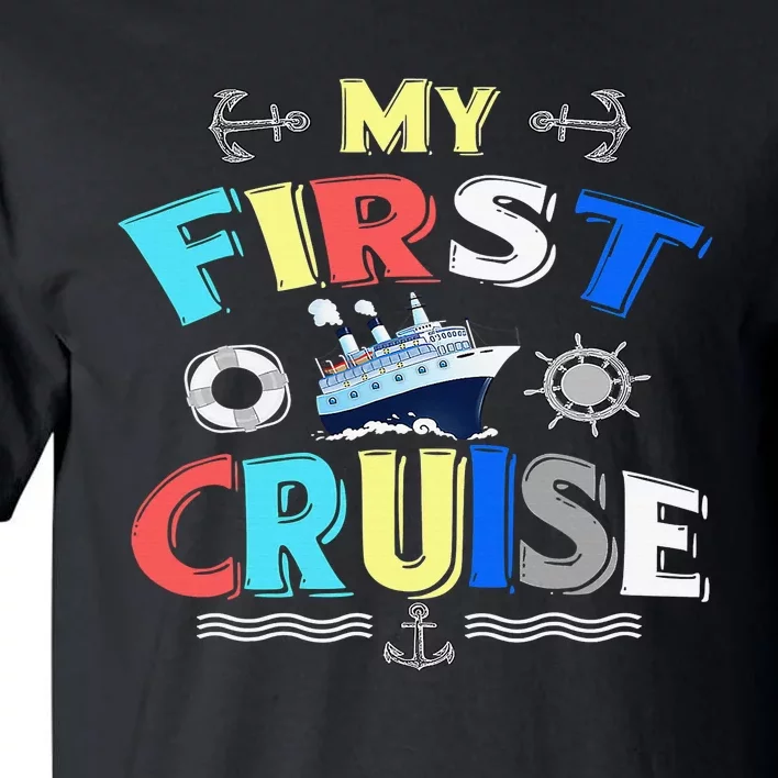 My First Cruise  Girls Boys Cruising and Sailing Tall T-Shirt