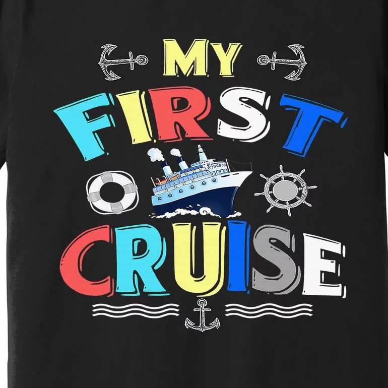 My First Cruise  Girls Boys Cruising and Sailing Premium T-Shirt