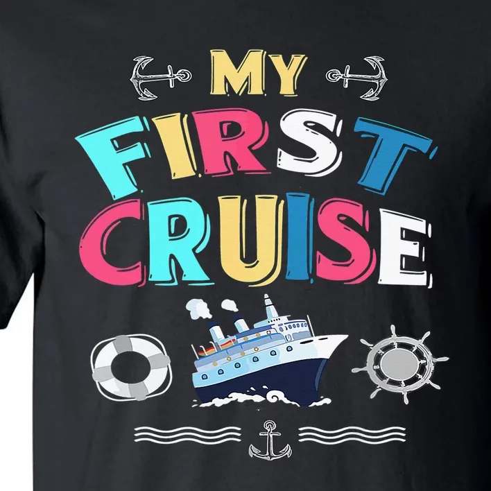 My First Cruise  Girls Boys Cruising and Sailing Tall T-Shirt