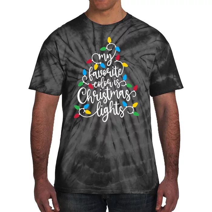 My Favorite Color Is Christmas Lights Family Christmas Tree Tie-Dye T-Shirt