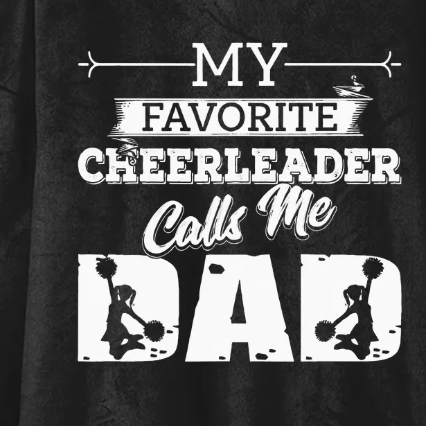 My Favorite Cheerleader Calls Me Dad Cheer Fathers Day Hooded Wearable Blanket