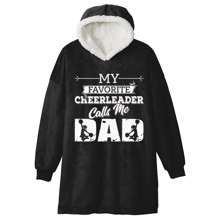 My Favorite Cheerleader Calls Me Dad Cheer Fathers Day Hooded Wearable Blanket