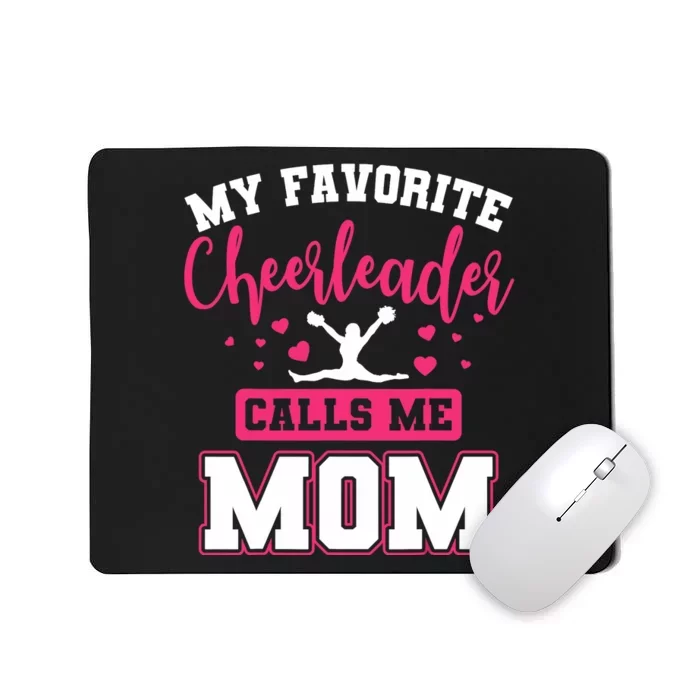 My Favorite Cheerleader Calls Me Mom Cheerleading Team Squad Mousepad