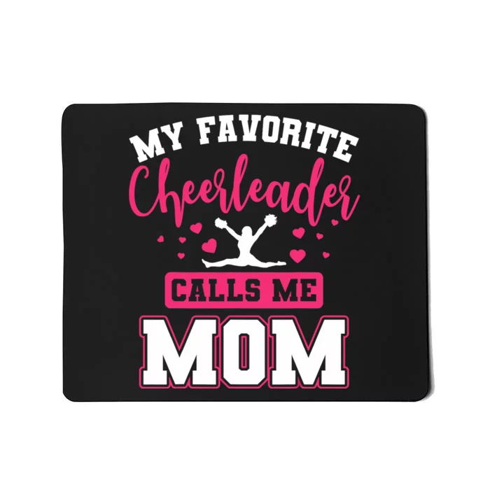 My Favorite Cheerleader Calls Me Mom Cheerleading Team Squad Mousepad