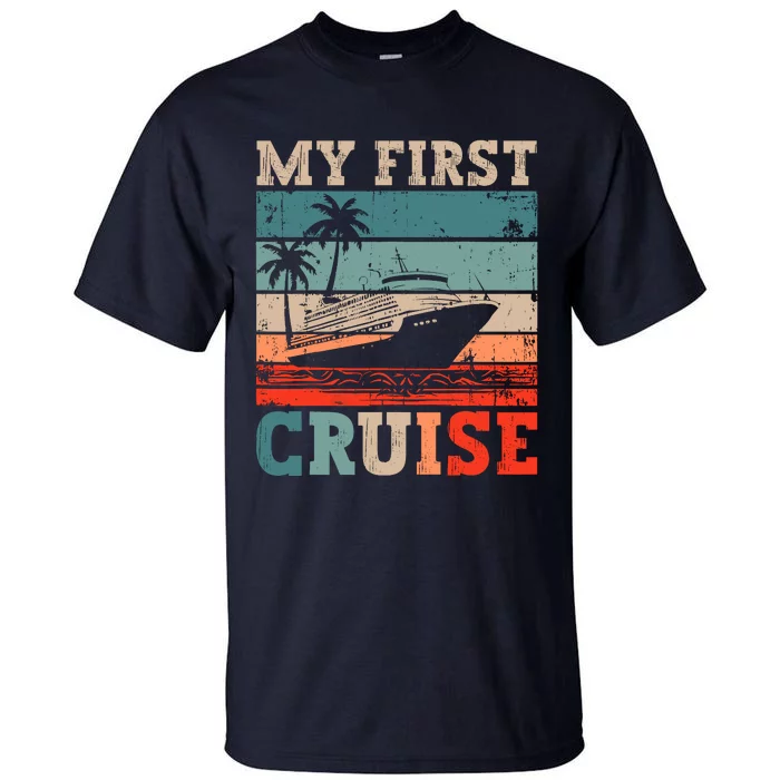 My First Cruise Family Vacation Cruise Ship Tall T-Shirt