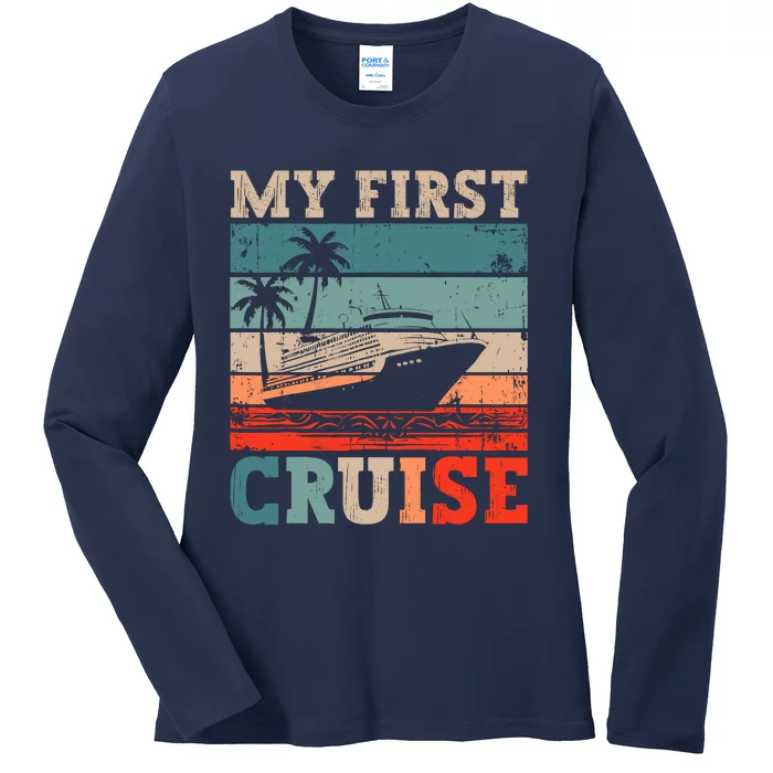 My First Cruise Family Vacation Cruise Ship Ladies Long Sleeve Shirt