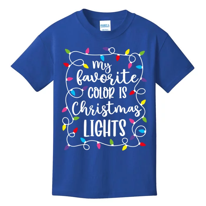 My Favorite Color Is Christmas Lights Gift Kids T-Shirt