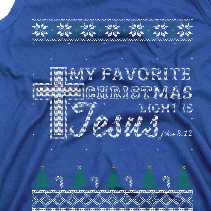 My Favorite Christmas Light Is Jesus Christian Ugly Funny Gift Tank Top