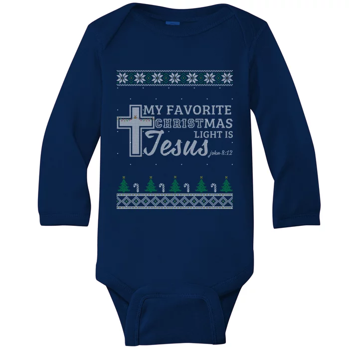 My Favorite Christmas Light Is Jesus Christian Ugly Funny Gift Baby Long Sleeve Bodysuit