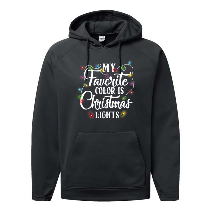 My Favorite Color Is Christmas Lights Performance Fleece Hoodie