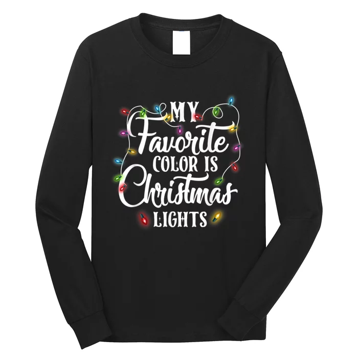 My Favorite Color Is Christmas Lights Long Sleeve Shirt