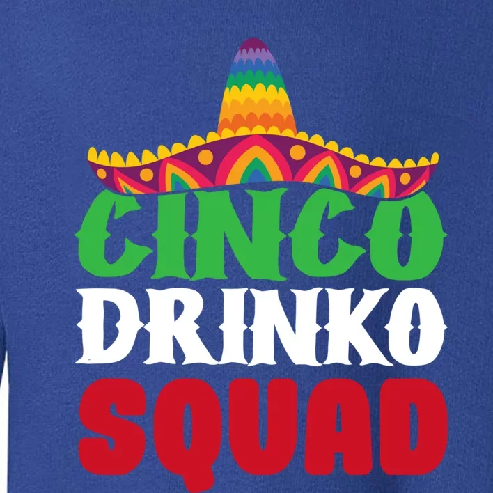 Mexican Fiesta Cinco O Squad Cinco De Mayo Gift Toddler Sweatshirt