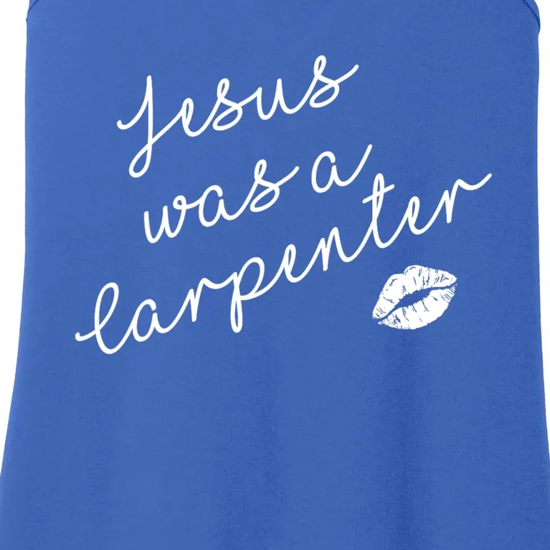 Music Festival Clothing Girl Women Jesus Was A Carpenter Ladies Essential Tank