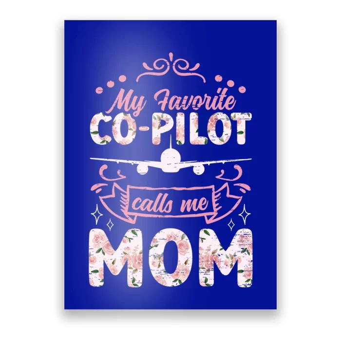 My Favorite Copilot Calls Me Mom Aviation Flight Navigation Great Gift Poster