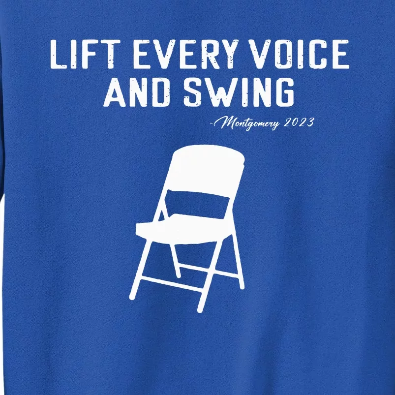 Montgomery Folding Chair Lift Every Voice And Swing Trending Tall Sweatshirt