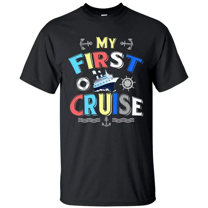 My First Cruise Men Women Rookie Travelers Tall T-Shirt