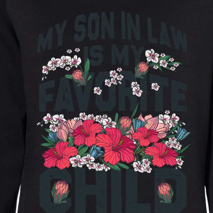 My Favorite Child Is My Son In Law A Funny Moms Perspective Light Womens California Wash Sweatshirt