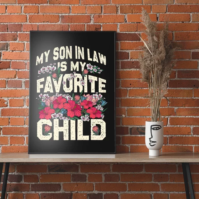 My Favorite Child Is My Son In Law A Funny Moms Perspective Poster