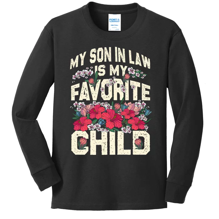 My Favorite Child Is My Son In Law A Funny Moms Perspective Kids Long Sleeve Shirt