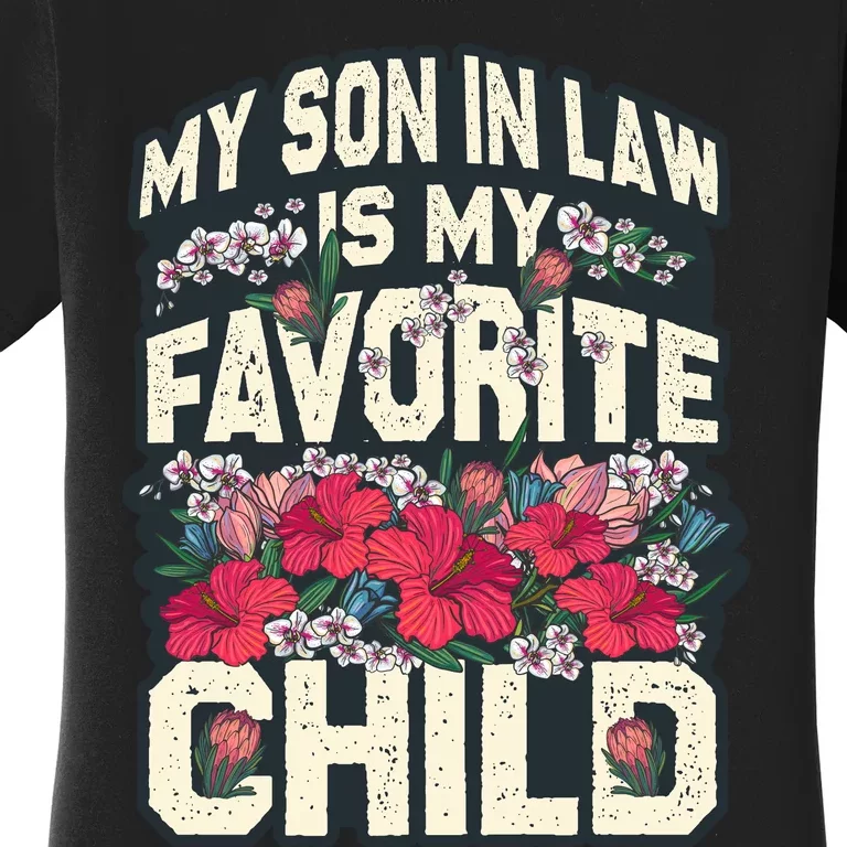 My Favorite Child Is My Son In Law A Funny Moms Perspective Sticker Women's T-Shirt