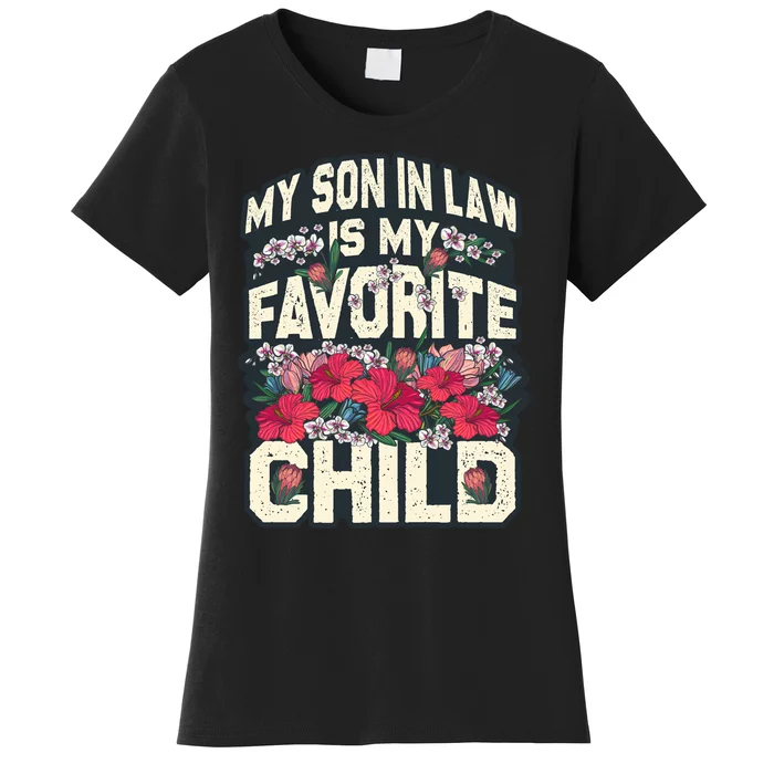 My Favorite Child Is My Son In Law A Funny Moms Perspective Sticker Women's T-Shirt