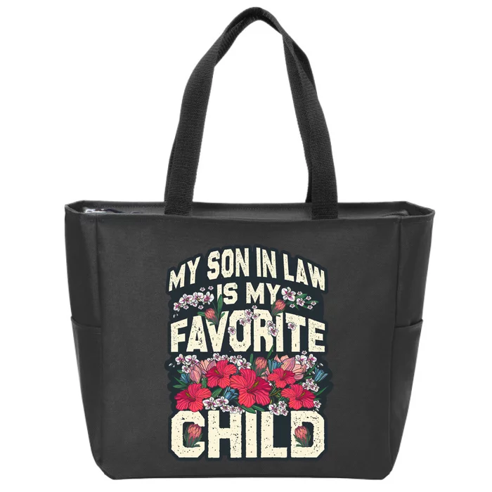 My Favorite Child Is My Son In Law A Funny Moms Perspective Sticker Zip Tote Bag