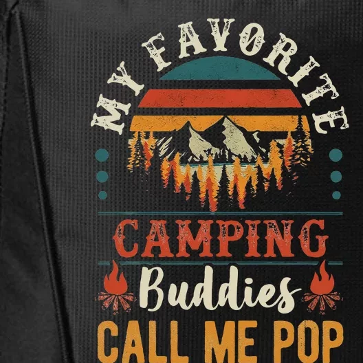 My Favorite Camping Buddies Call Me Pop Funny Grandpa Saying City Backpack