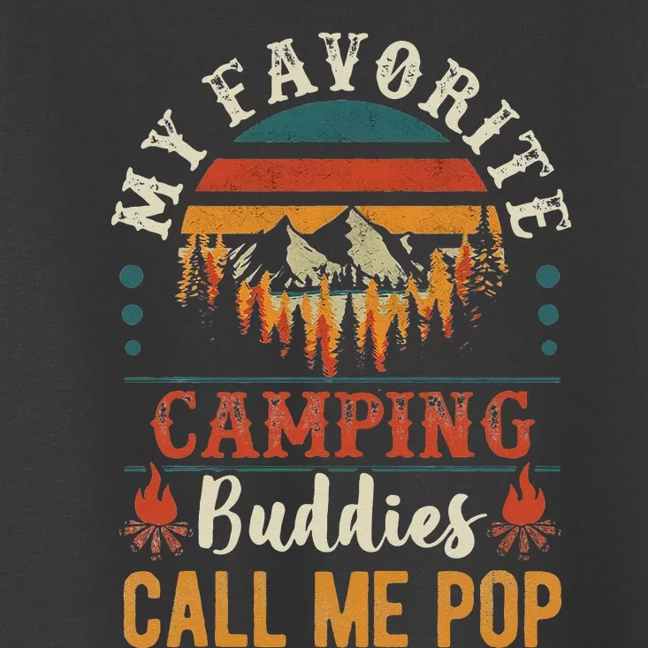 My Favorite Camping Buddies Call Me Pop Funny Grandpa Saying Toddler T-Shirt