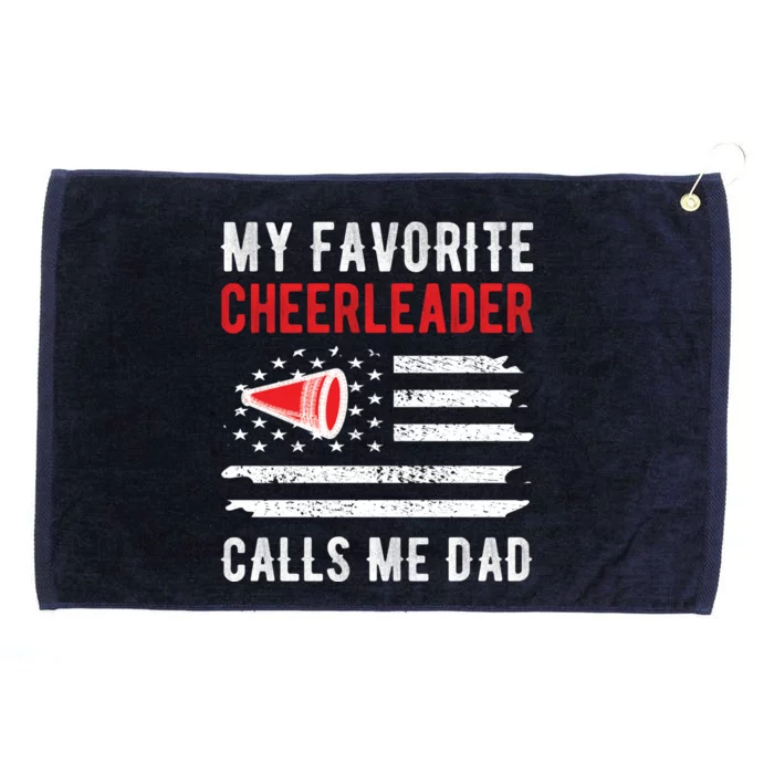 My Favorite Cheerleader Calls Me Dad Cheerleading Cheer Dad Funny Gift Grommeted Golf Towel