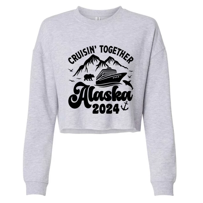 Matching Family Cruisin Together Alaska 2024 Cropped Pullover Crew